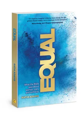 Parità: Cosa dice la Bibbia su donne, uomini e autorità - Equal: What the Bible Says about Women, Men, and Authority