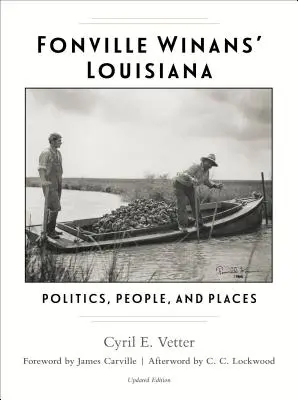 La Louisiana di Fonville Winans: Politica, persone e luoghi - Fonville Winans' Louisiana: Politics, People, and Places