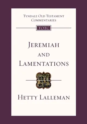 Geremia e le Lamentazioni - Commento all'Antico Testamento di Tyndale (Lalleman Hetty (Autore)) - Jeremiah and Lamentations - Tyndale Old Testament Commentary (Lalleman Hetty (Author))