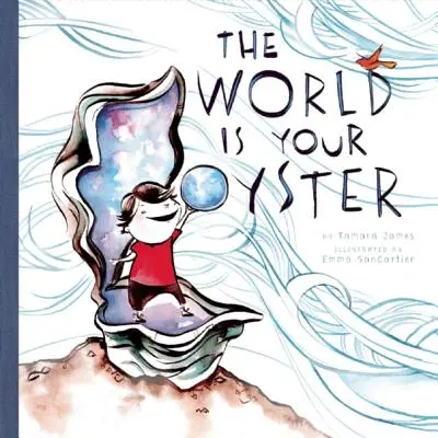 Il mondo è la tua ostrica - The World Is Your Oyster