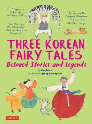 Tre fiabe coreane: Storie e leggende amate - Three Korean Fairy Tales: Beloved Stories and Legends