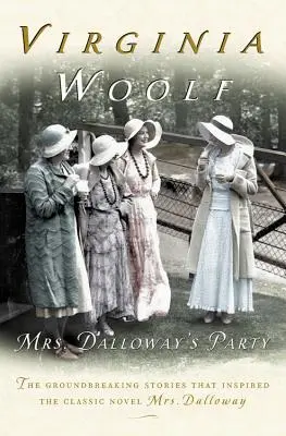 La festa della signora Dalloway: Una sequenza di racconti - Mrs. Dalloway's Party: A Short Story Sequence