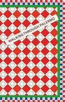 A spasso per Palermo - Walking Through Palermo