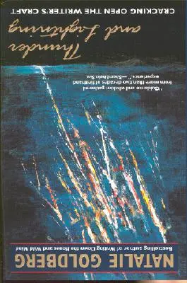 Tuoni e fulmini: Come aprire il mestiere dello scrittore - Thunder and Lightning: Cracking Open the Writer's Craft