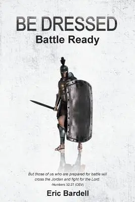 Vestiti: Pronti alla battaglia - Be Dressed: Battle Ready