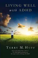 Vivere bene con l'ADHD - Living Well with ADHD