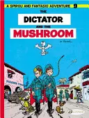 Il dittatore e il fungo - The Dictator and the Mushroom