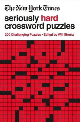The New York Times Cruciverba seriamente difficili: 200 enigmi impegnativi - The New York Times Seriously Hard Crossword Puzzles: 200 Challenging Puzzles