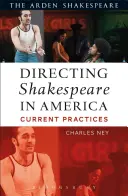 Dirigere Shakespeare in America: Pratiche attuali - Directing Shakespeare in America: Current Practices