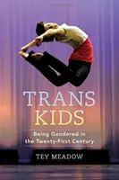 Bambini trans: essere di genere nel ventunesimo secolo - Trans Kids: Being Gendered in the Twenty-First Century