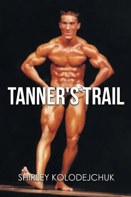 Il sentiero di Tanner - Tanner's Trail