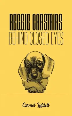 Reggie Carstairs: Dietro gli occhi chiusi - Reggie Carstairs: Behind Closed Eyes