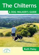 Chilterns: Una guida per cani da passeggio - Chilterns: A Dog Walker's Guide