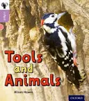 Oxford Reading Tree inFact: Oxford Livello 1+: Strumenti e animali - Oxford Reading Tree inFact: Oxford Level 1+: Tools and Animals