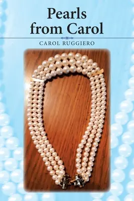 Perle di Carol - Pearls from Carol