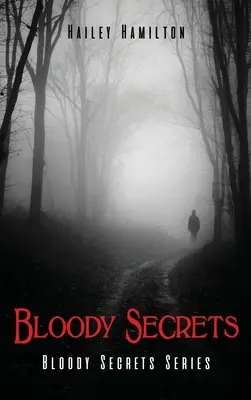 Segreti di sangue: Serie Segreti di sangue - Bloody Secrets: Bloody Secrets Series