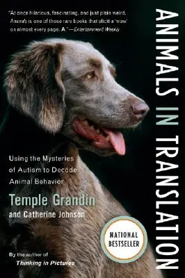 Animali in traduzione: Usare i misteri dell'autismo per decodificare il comportamento degli animali - Animals in Translation: Using the Mysteries of Autism to Decode Animal Behavior