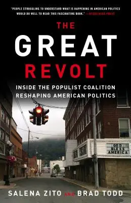 La grande rivolta: la coalizione populista che sta rimodellando la politica americana - The Great Revolt: Inside the Populist Coalition Reshaping American Politics