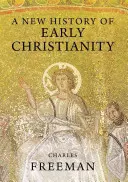 Una nuova storia del cristianesimo delle origini - A New History of Early Christianity