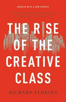 L'ascesa della classe creativa - The Rise of the Creative Class
