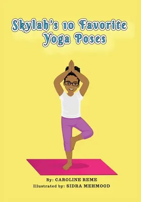 Le 10 posizioni yoga preferite da Skylah - Skylah's 10 favorite yoga poses