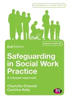 Salvaguardia nella pratica del lavoro sociale: Un approccio all'arco della vita - Safeguarding in Social Work Practice: A Lifespan Approach