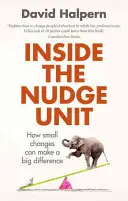 Dentro l'unità Nudge: Come i piccoli cambiamenti possono fare una grande differenza - Inside the Nudge Unit: How Small Changes Can Make a Big Difference
