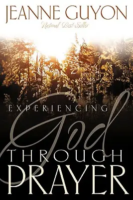 Sperimentare Dio attraverso la preghiera - Experiencing God Through Prayer