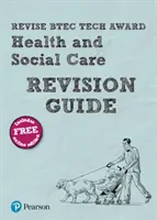 Guida alla revisione del Pearson REVISE BTEC Tech Award Health and Social Care - Pearson REVISE BTEC Tech Award Health and Social Care Revision Guide -