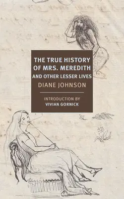 La vera storia della prima signora Meredith e altre vite minori - The True History of the First Mrs. Meredith and Other Lesser Lives
