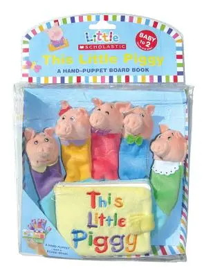Questo porcellino: Un libro da tavolo con marionette a mano [con marionetta a mano]. - This Little Piggy: A Hand-Puppet Board Book [With Hand Puppet]