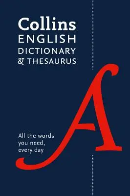 Collins English Dictionary and Thesaurus Paperback Edition: Un supporto completo per l'uso quotidiano - Collins English Dictionary and Thesaurus Paperback Edition: All-In-One Support for Everyday Use