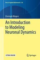 Introduzione alla modellazione della dinamica neuronale - An Introduction to Modeling Neuronal Dynamics