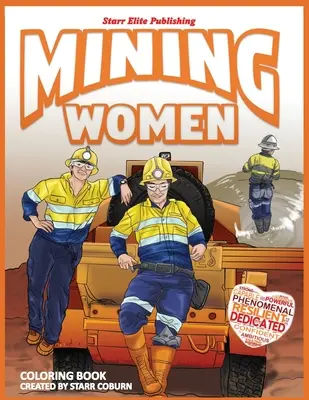 Libro da colorare sulle donne delle miniere - Mining Women Coloring Book