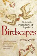 Birdscapes: Gli uccelli nella nostra immaginazione ed esperienza - Birdscapes: Birds in Our Imagination and Experience