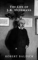 La vita di J.-K. Huysmans - The Life of J.-K. Huysmans
