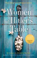 Donne alla tavola di Hitler - Women at Hitler's Table