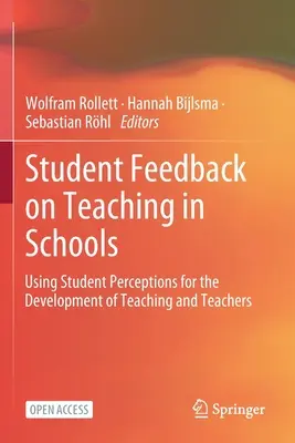 Feedback degli studenti sull'insegnamento nelle scuole: Usare le percezioni degli studenti per lo sviluppo dell'insegnamento e degli insegnanti - Student Feedback on Teaching in Schools: Using Student Perceptions for the Development of Teaching and Teachers