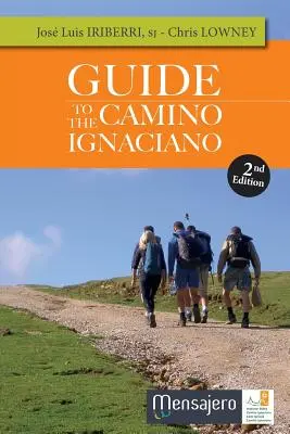 Guida al Camino Ignaciano - Guide to the Camino Ignaciano