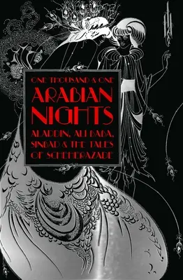 Mille e una notte: Aladino, Ali Baba, Sinbad e i racconti di Scheherazade - One Thousand and One Arabian Nights: Aladdin, Ali Baba, Sinbad and the Tales of Scheherazade