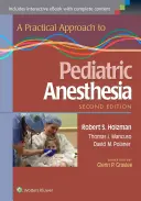 Un approccio pratico all'anestesia pediatrica - A Practical Approach to Pediatric Anesthesia