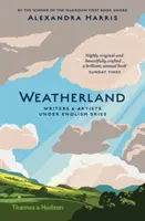 Weatherland - Scrittori e artisti sotto i cieli inglesi - Weatherland - Writers and Artists under English Skies