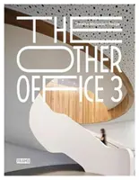L'altro ufficio 3: Design creativo dello spazio di lavoro - The Other Office 3: Creative Workspace Design