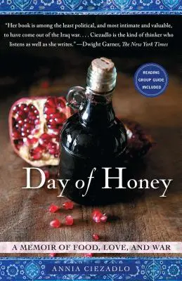 Il giorno del miele: Memorie di cibo, amore e guerra - Day of Honey: A Memoir of Food, Love, and War