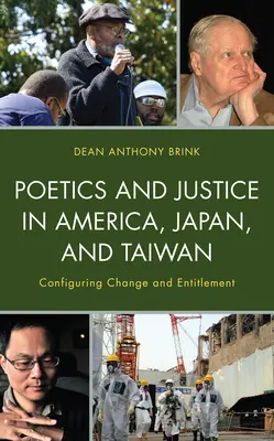 Poetica e giustizia in America, Giappone e Taiwan: Configurazione del cambiamento e del diritto - Poetics and Justice in America, Japan, and Taiwan: Configuring Change and Entitlement