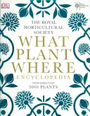 Enciclopedia RHS “Che pianta c'è dove? - RHS What Plant Where Encyclopedia