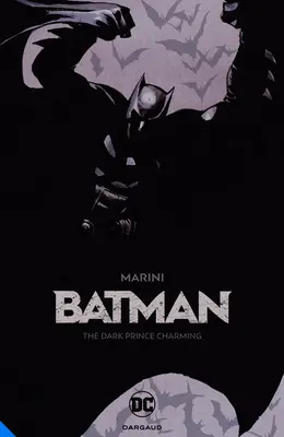 Batman: Il Principe Azzurro - Batman: The Dark Prince Charming