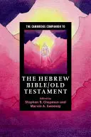 Il Cambridge Companion alla Bibbia ebraica/Antico Testamento - The Cambridge Companion to the Hebrew Bible/Old Testament