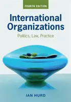 Organizzazioni internazionali: Politica, diritto, pratica - International Organizations: Politics, Law, Practice