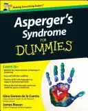 Sindrome di Asperger per principianti - Asperger's Syndrome For Dummies